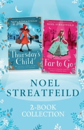 Noel Streatfeild 2-book Collection: Thursday s Child and Far to Go