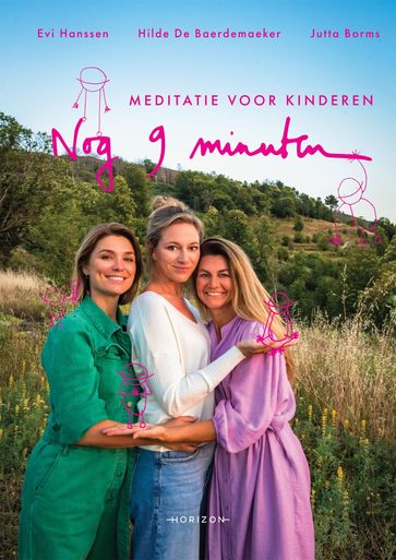 Nog 9 minuten: meditatie voor kinderen - Evi Hanssen - Hilde De Baerdemaeker - Jutta Borms