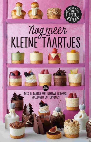 Nog meer kleine taartjes - Meike Schaling - Petit Gateau