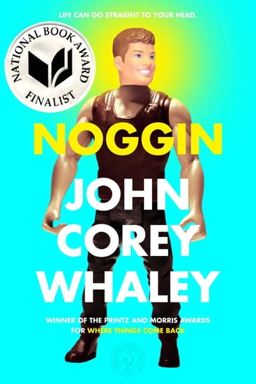 Noggin - John Corey Whaley