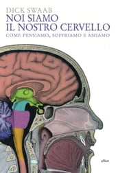 Noi siamo il nostro cervello