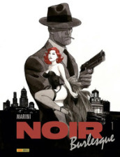 Noir burlesque. 1.