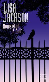 Noire était la nuit