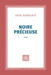 Noire précieuse