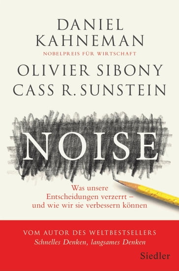 Noise - Daniel Kahneman - Olivier Sibony - Cass R. Sunstein