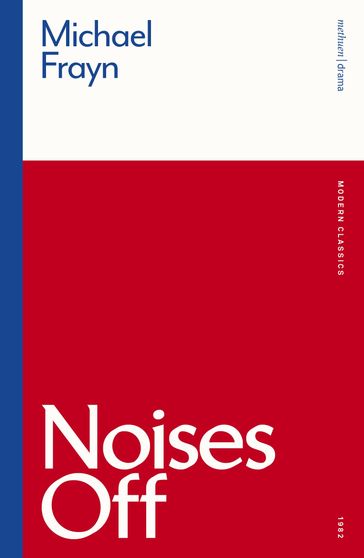 Noises Off - Michael Frayn