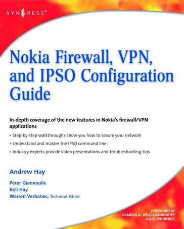 Nokia Firewall, VPN, and IPSO Configuration Guide - Andrew Hay - Keli Hay - Peter Giannoulis