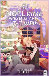 Noël rime presque avec je t aime