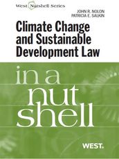 Nolon and Salkin s Climate Change and Sustainable Development Law in a Nutshell