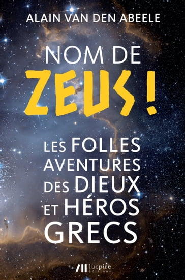 Nom de Zeus ! - Alain van den Abeele