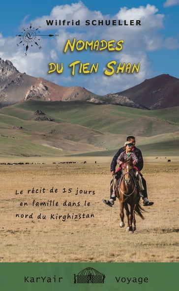 Nomades du Tien Shan - Wilfrid Schueller