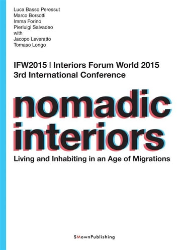 Nomadic Interiors - Imma Forino - Marco Borsotti - Pierluigi Salvadeo - Luca Basso Peressut