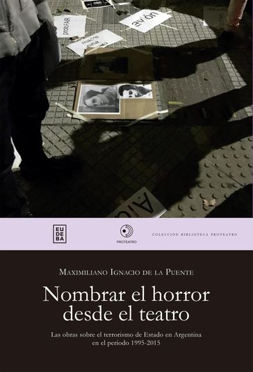 Nombrar el horror desde el teatro - Maximiliano de la Puente