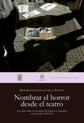 Nombrar el horror desde el teatro