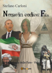 Nome in codice: Fata. La trilogia delle fate. 2.