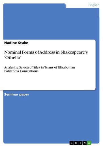 Nominal Forms of Address in Shakespeare's 'Othello' - Nadine Stuke