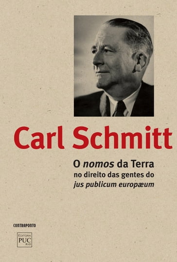 O Nomos da Terra no direito das gentes do jus publicum europaeum - Carl Schmitt