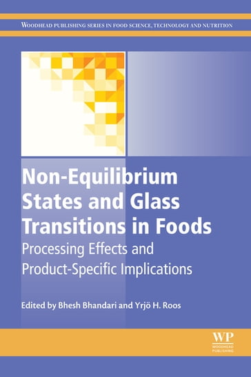 Non-Equilibrium States and Glass Transitions in Foods - Bhesh Bhandari