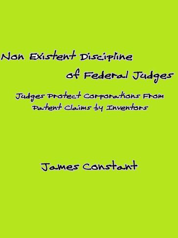 Non Existent Discipline of Federal Judges - James Constant