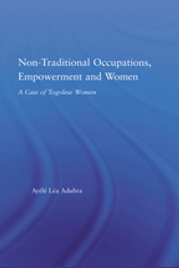 Non-Traditional Occupations, Empowerment, and Women - Ayélé Léa Adubra