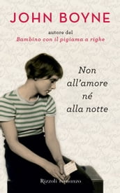 Non all amore né alla notte