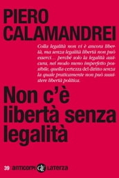 Non c è libertà senza legalità