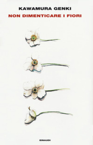 Non dimenticare i fiori - Genki Kawamura