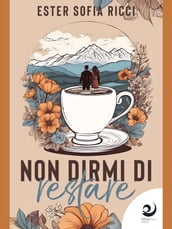 Non dirmi di restare