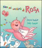 Non mi vestirò di rosa