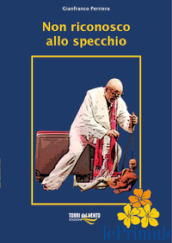 Non riconosco allo specchio