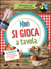 Non si gioca a tavola