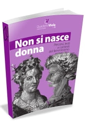 Non si nasce donna. Percorsi, testi e contesti del femminismo materialista in Francia