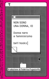 Non sono una donna, io