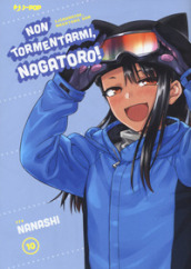 Non tormentarmi, Nagatoro!. Vol. 10