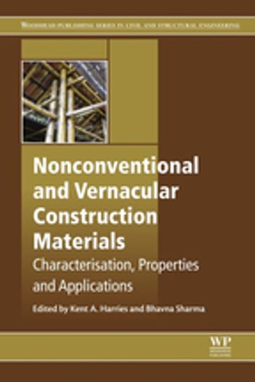 Nonconventional and Vernacular Construction Materials - Kent A Harries