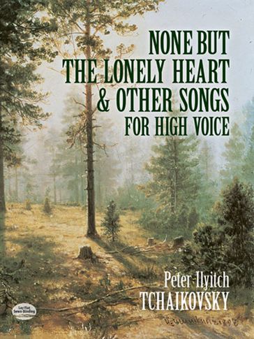 None But the Lonely Heart and Other Songs for High Voice - Peter Ilyitch Tchaikovsky