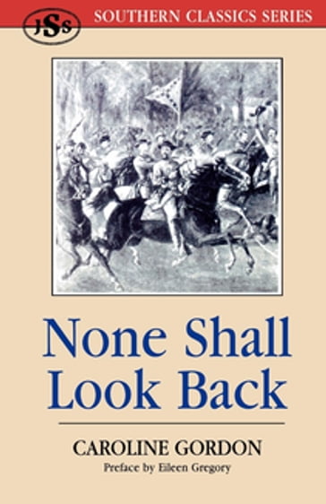 None Shall Look Back - Caroline Gordon