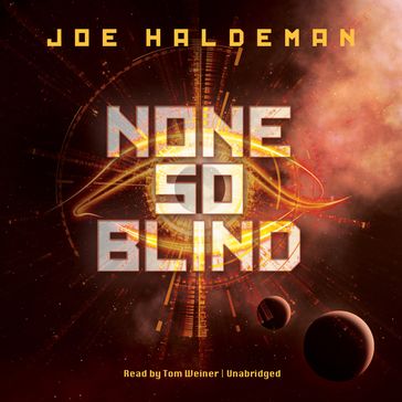 None So Blind - Joe Haldeman