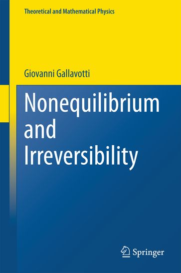 Nonequilibrium and Irreversibility - Giovanni Gallavotti