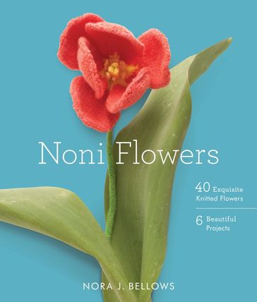 Noni Flowers - Nora Bellows