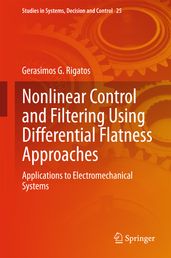 Nonlinear Control and Filtering Using Differential Flatness Approaches