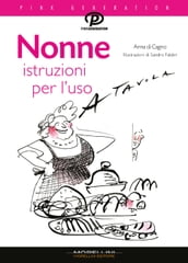 Nonne: istruzioni per l uso