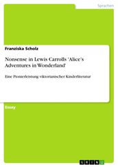 Nonsense in Lewis Carrolls  Alice s Adventures in Wonderland 