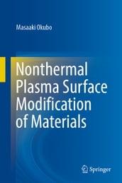 Nonthermal Plasma Surface Modification of Materials