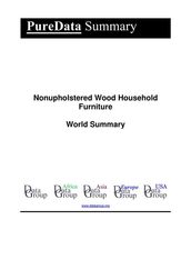 Nonupholstered Wood Household Furniture World Summary
