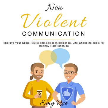 Nonviolent Communication - Emy Rice