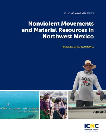Nonviolent Movements and Material Resources in Northwest Mexico - A. Scott DuPree - Chris Allan
