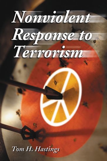 Nonviolent Response to Terrorism - Tom H. Hastings