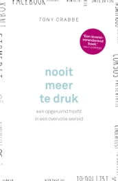 Nooit meer te druk