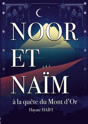 Noor et Naïm - Hayate Haifi
